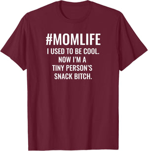 im a Tiny person's Snack Bitch - funny mom quote/ motherhood T-Shirt - T-Shirt | Maroon