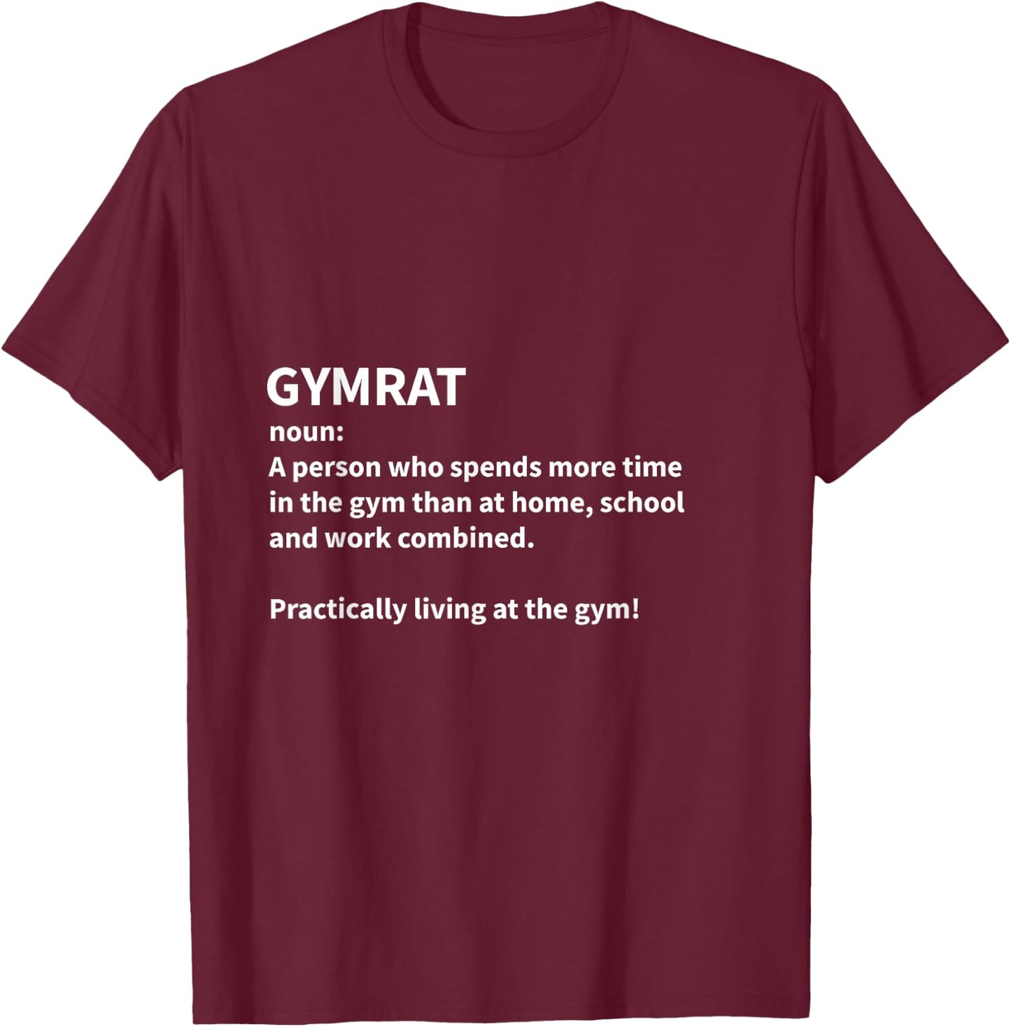 Gymrat GYM RAT Definition Gym Goers Healthy Lifestyle T-Shirt - T-Shirt | Maroon