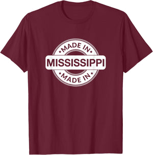 MISSISSIPPI Home - Made in MISSISSIPPI - Classic T-Shirt - T-Shirt | Maroon