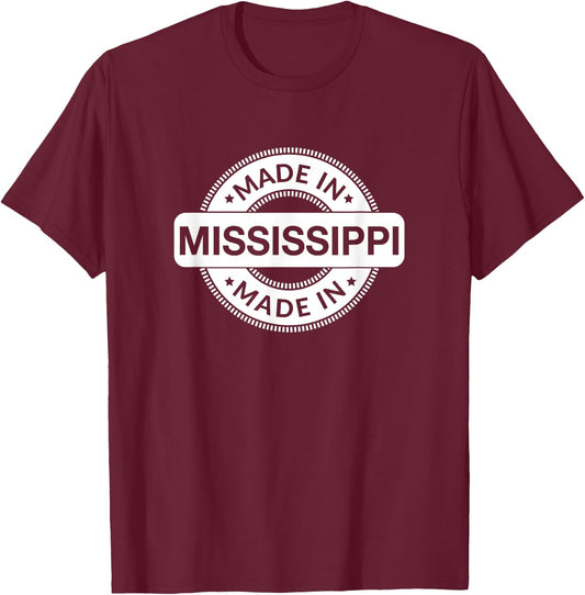 MISSISSIPPI Home - Made in MISSISSIPPI - Classic T-Shirt - T-Shirt | Maroon