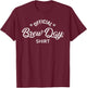 Official Brew Day Shirt Funny Craft Beer Home Brewing Gift T-Shirt - T-Shirt | Maroon