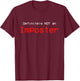 Definitely NOT an Imposter T-Shirt - T-Shirt | Maroon