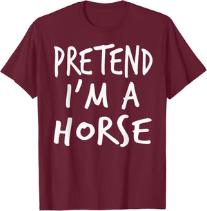 Pretend I Am A Horse Halloween Costume Kids Girls Boys T-Shirt - T-Shirt | Maroon