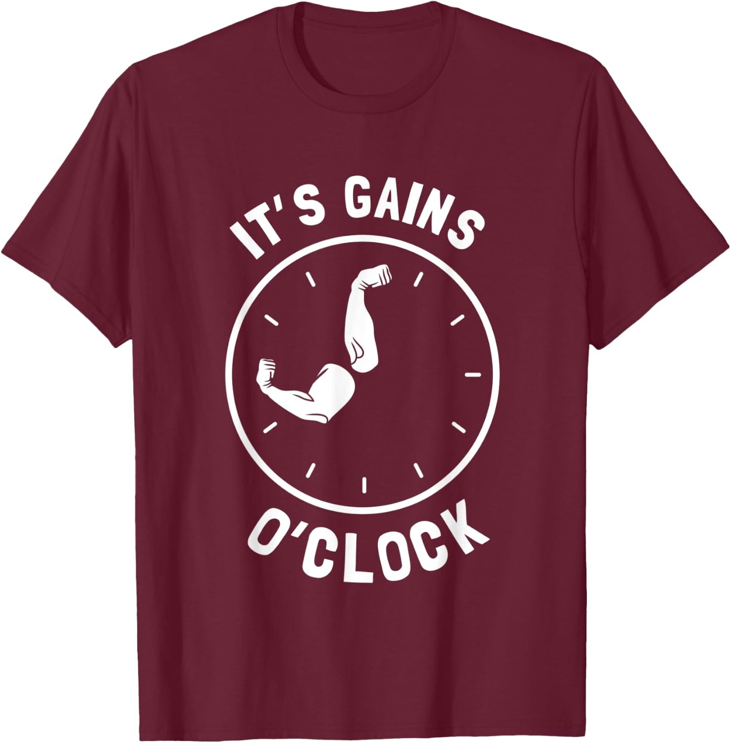 It's Gains O'Clock - Fitness Meme T-Shirt - T-Shirt | Maroon