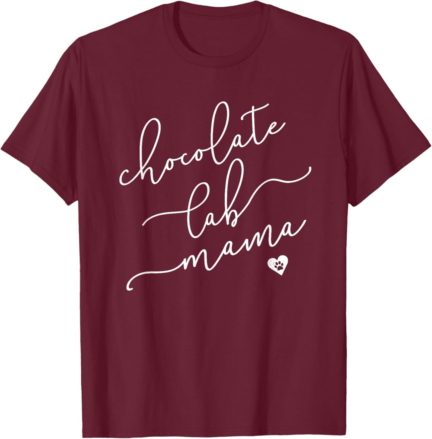 Chocolate Lab Mom Shirt Chocolate Labrador Dog Lover Gifts T-Shirt - T-Shirt | Maroon