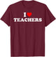 I heart Teachers School University Education Back to School T-Shirt - T-Shirt | Maroon