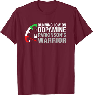 Running Low On Dopamine Parkinson's Disease Awareness T-Shirt - T-Shirt | Maroon