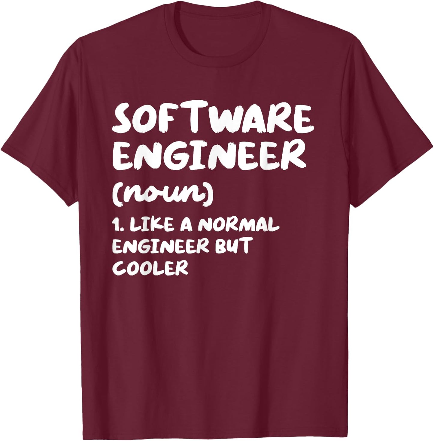 Software Engineer Definition Funny Engineering T-Shirt - T-Shirt | Maroon