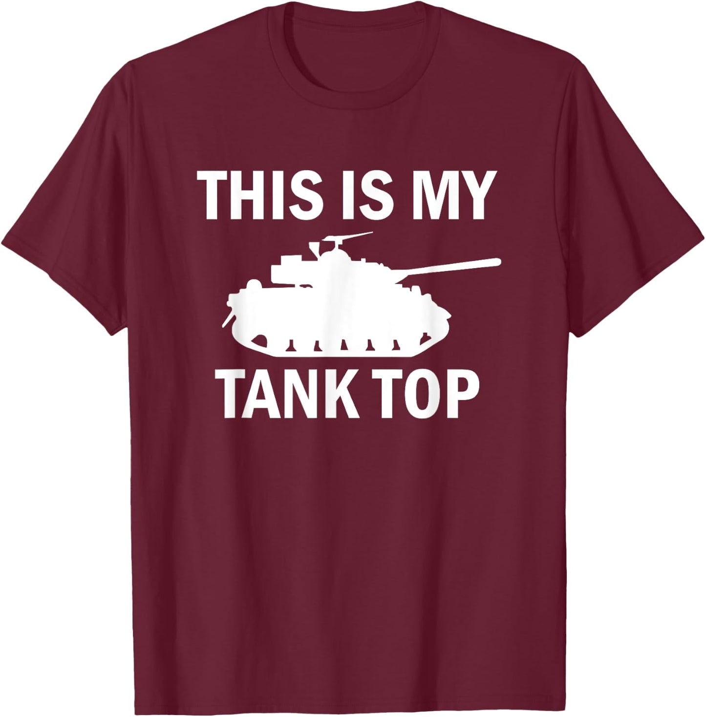 M1 Abrams Tank Funny Sarcastic Military Pun T-Shirt - T-Shirt | Maroon