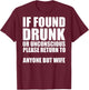 If Found Drunk Please Return To Anyone But Wife T-Shirt - T-Shirt | Maroon
