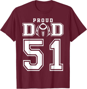 Custom Proud Football Dad Number 51 Personalized T-Shirt - T-Shirt | Maroon