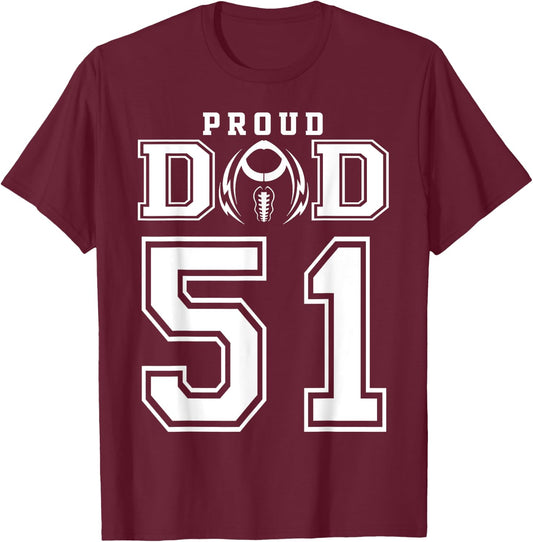 Custom Proud Football Dad Number 51 Personalized T-Shirt - T-Shirt | Maroon