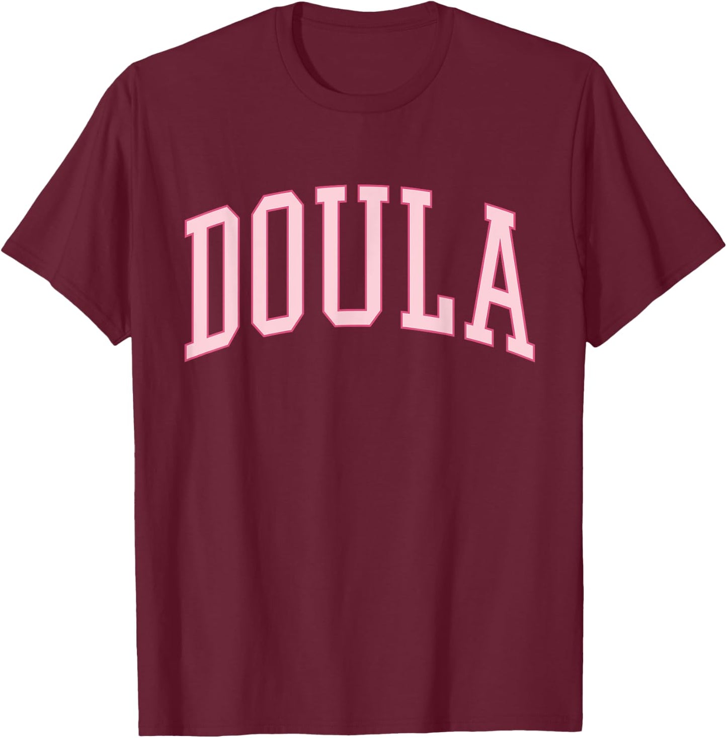 Doula Midwife Cute Preppy Pink Birth Worker T-Shirt - T-Shirt | Maroon
