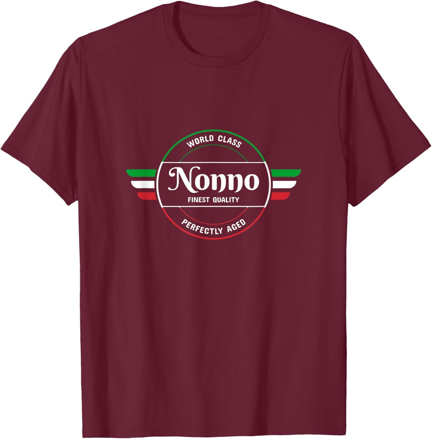 World Class Nonno Italian Grandfather Shirt T-Shirt - T-Shirt | Maroon