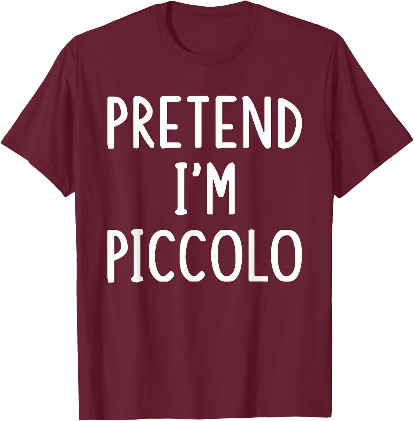 Pretend I'm Piccolo Lazy Easy Halloween Matching Costume T-Shirt - T-Shirt | Maroon