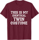 Best Friend Twinning Twin Day Matching Halloween Costume T-Shirt - T-Shirt | Maroon