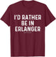 I'd Rather Be In Erlanger - US State Kentucky T-Shirt - T-Shirt | Maroon