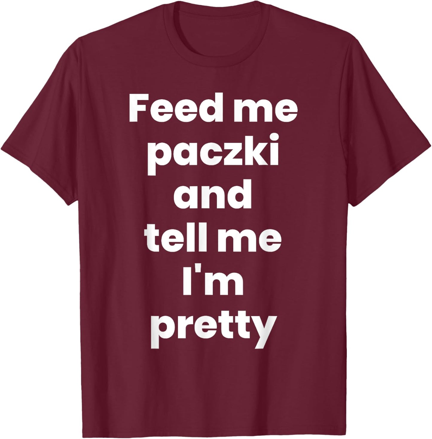 "Paczki Day" Funny Polish Food Paczki T-Shirt - T-Shirt | Maroon