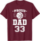 Proud Basketball Dad Number 33 Basketball Player T-Shirt - T-Shirt | Maroon