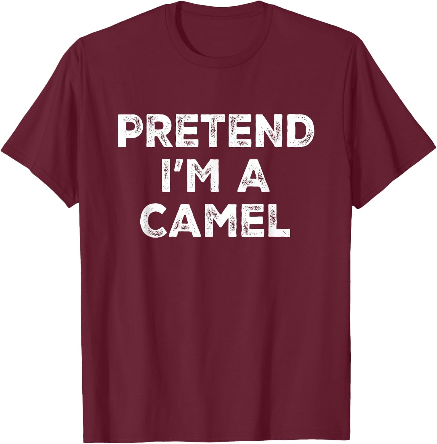 Pretend I'm A Camel Lazy Halloween Costume T-Shirt - T-Shirt | Maroon