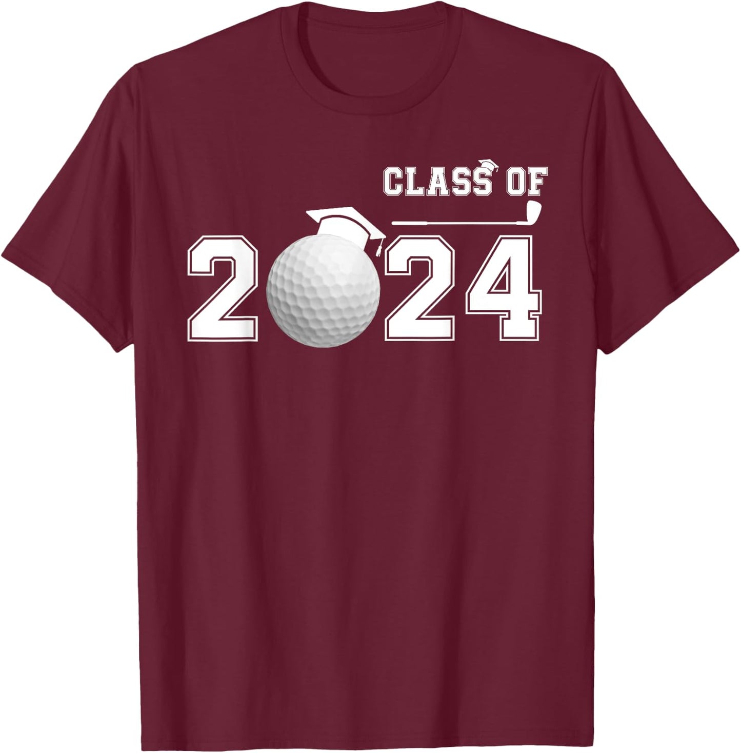 Golf Player Class of 2024 Golf, Senior High School Graduate T-Shirt - T-Shirt | Maroon