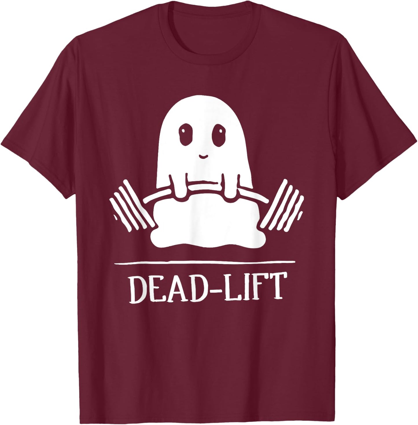 Dead Lift Funny Ghost Gymer Halloween Weight Lifting Workout T-Shirt - T-Shirt | Maroon