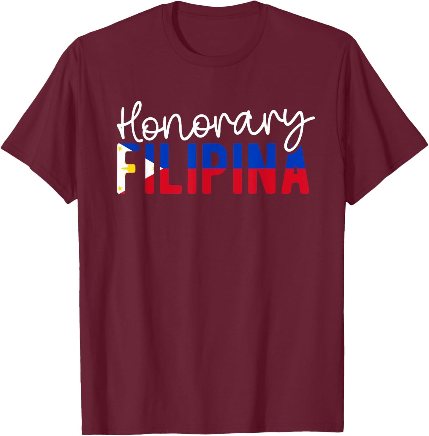 Honorary Filipina Philippines Flag Wedding Filipino Marriage T-Shirt - T-Shirt | Maroon