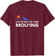 Funny Colorado Hiking - Let's Go To The Mou'ins - Colorado T-Shirt - T-Shirt | Maroon