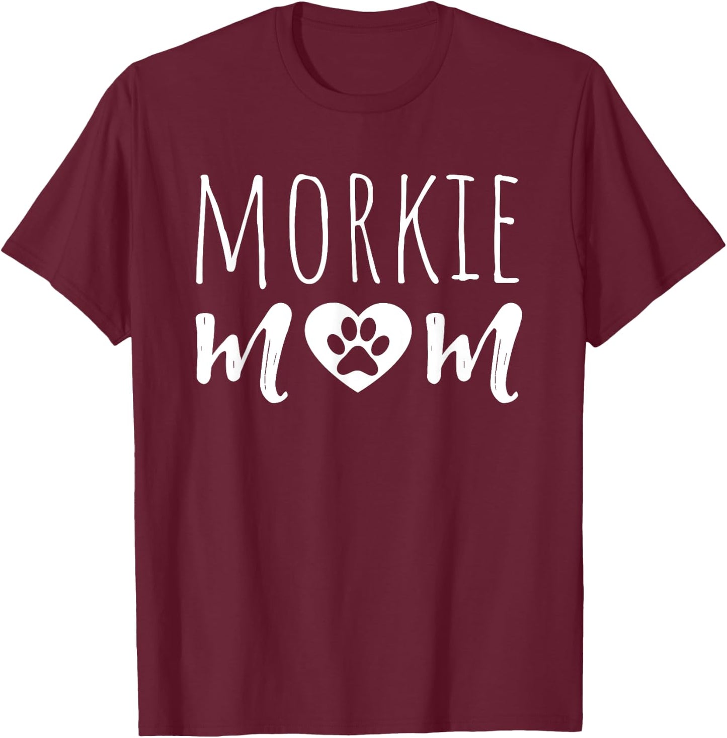 Morkie Mom Dog Mother Morkie Owner Morkie Mama Grandmother T-Shirt - T-Shirt | Maroon