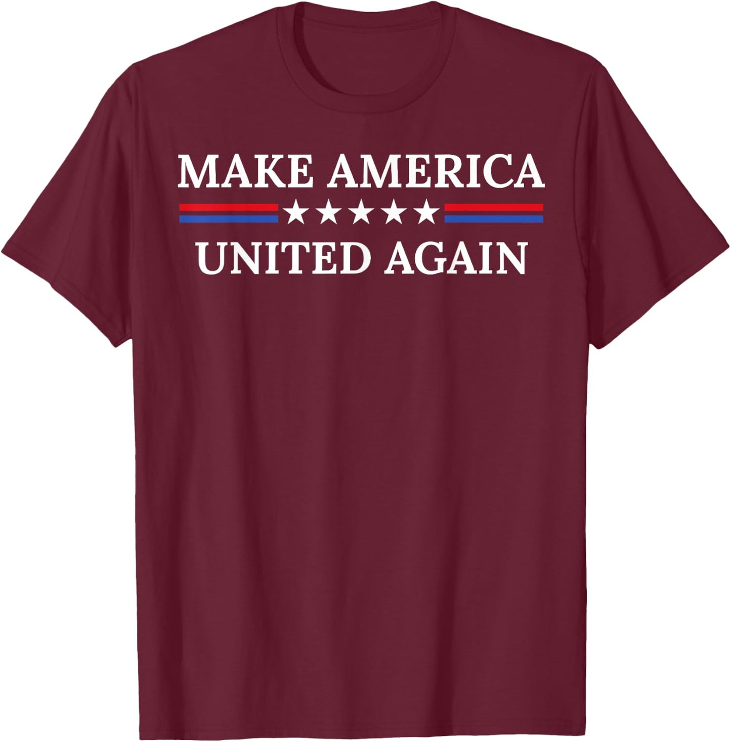 Make America United Again T-Shirt - T-Shirt | Maroon