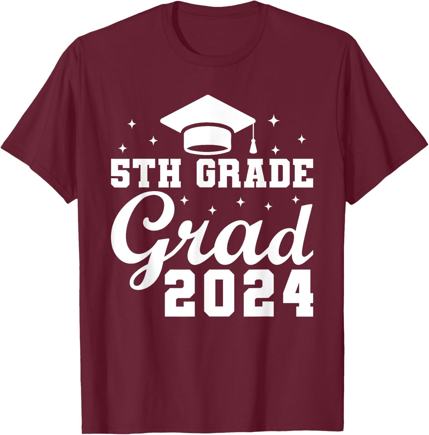 Class of 2024 5th Grade Grad 2024 Last Day of School T-Shirt - T-Shirt | Maroon