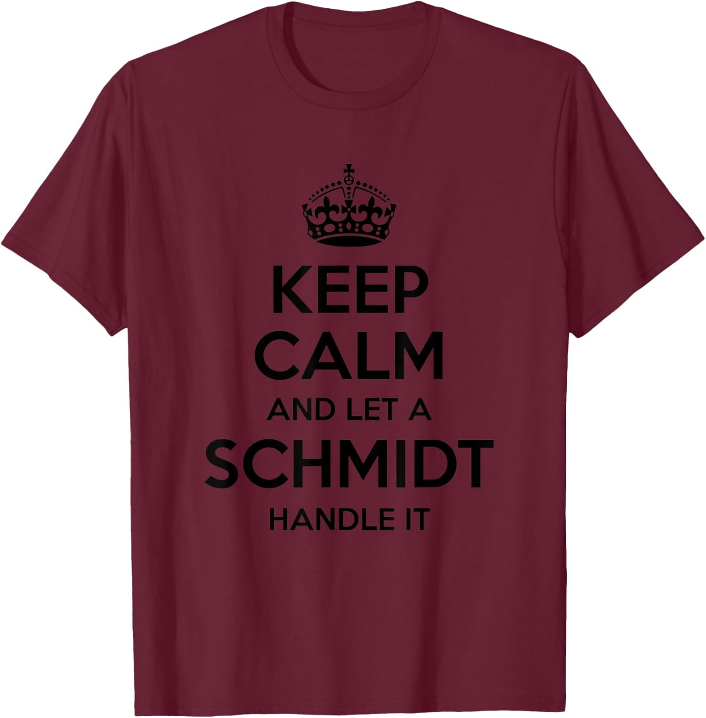 SCHMIDT Funny Surname Family Tree Birthday Reunion Gift T-Shirt - T-Shirt | Maroon