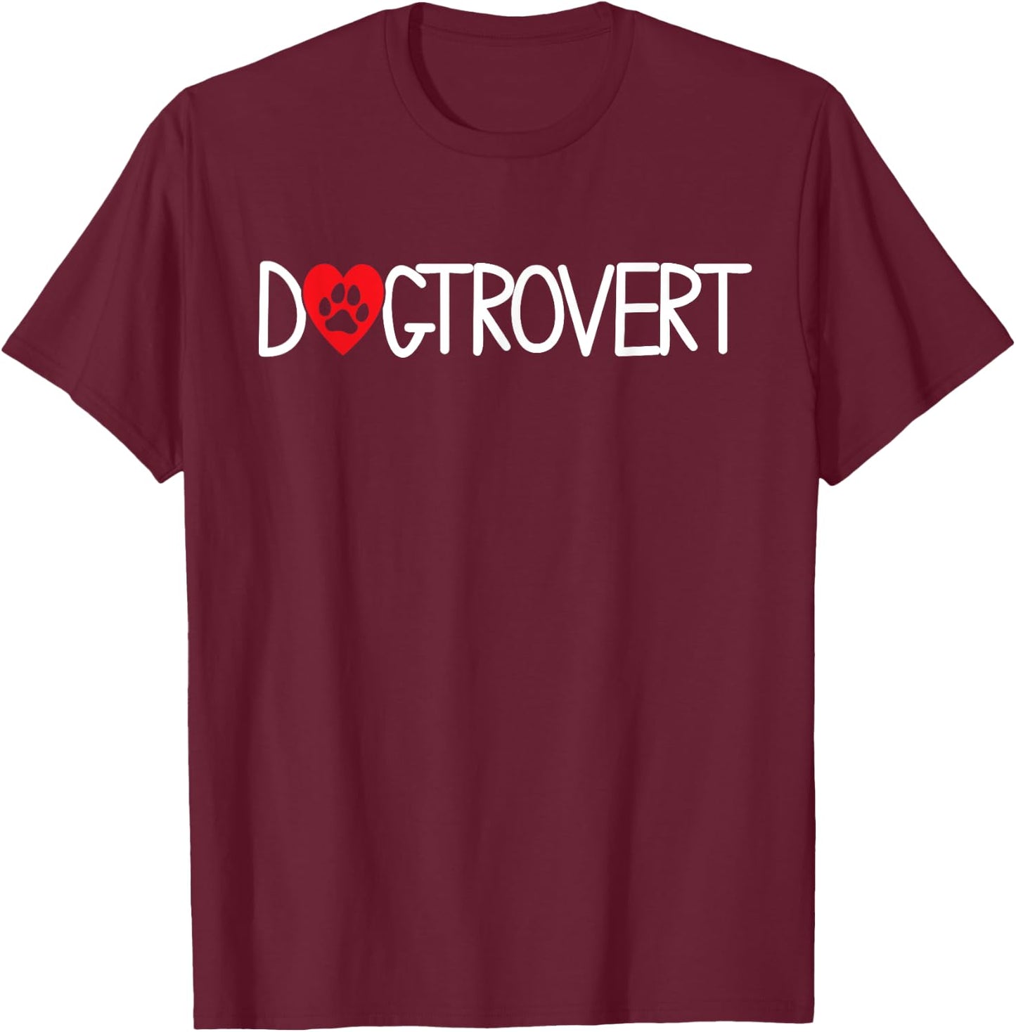 Dogtrovert Funny For Dog Owners Dog Lover & Dog Trainer T-Shirt - T-Shirt | Maroon