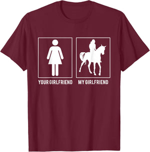 Horse Riding - Your - My Girlfriend T-Shirt - T-Shirt | Maroon