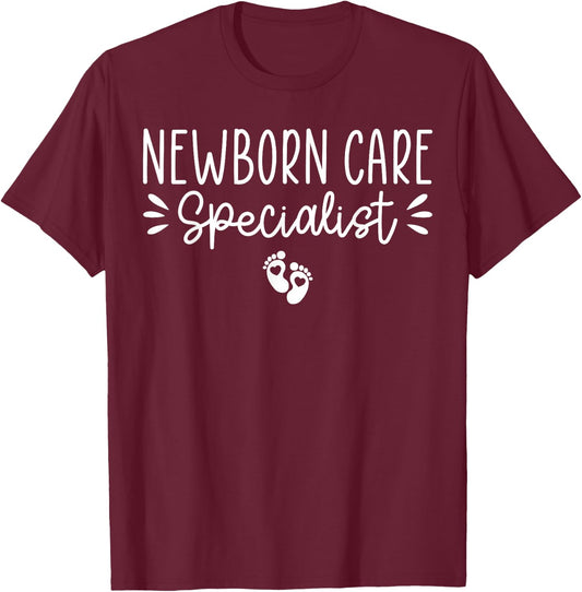 Newborn Care Specialist, Infant Care Specialist T-Shirt - T-Shirt | Maroon