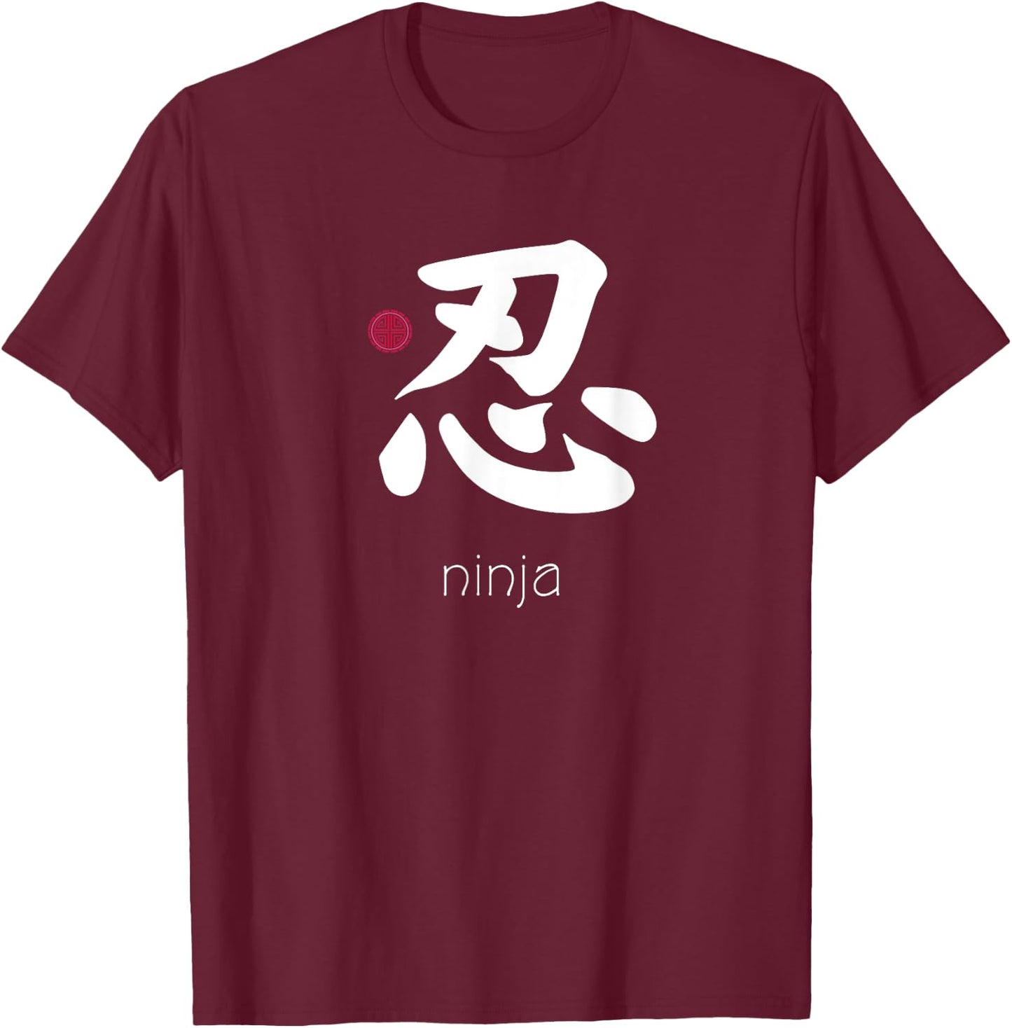 Ninja Japanese Letter Japan Symbol Aesthetic ninja kanji T-Shirt - T-Shirt | Maroon