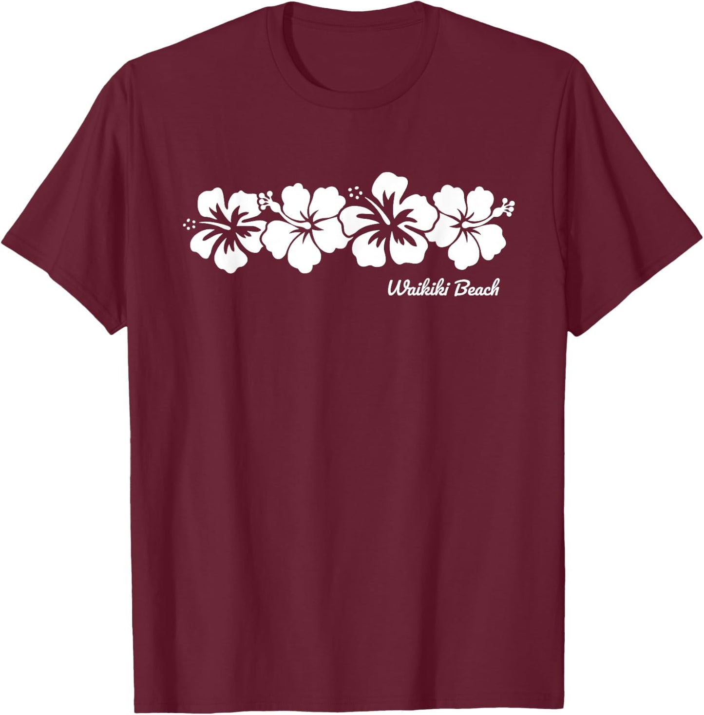 Waikiki Beach Hawaii Hibiscus Flower Souvenir T-Shirt - T-Shirt | Maroon