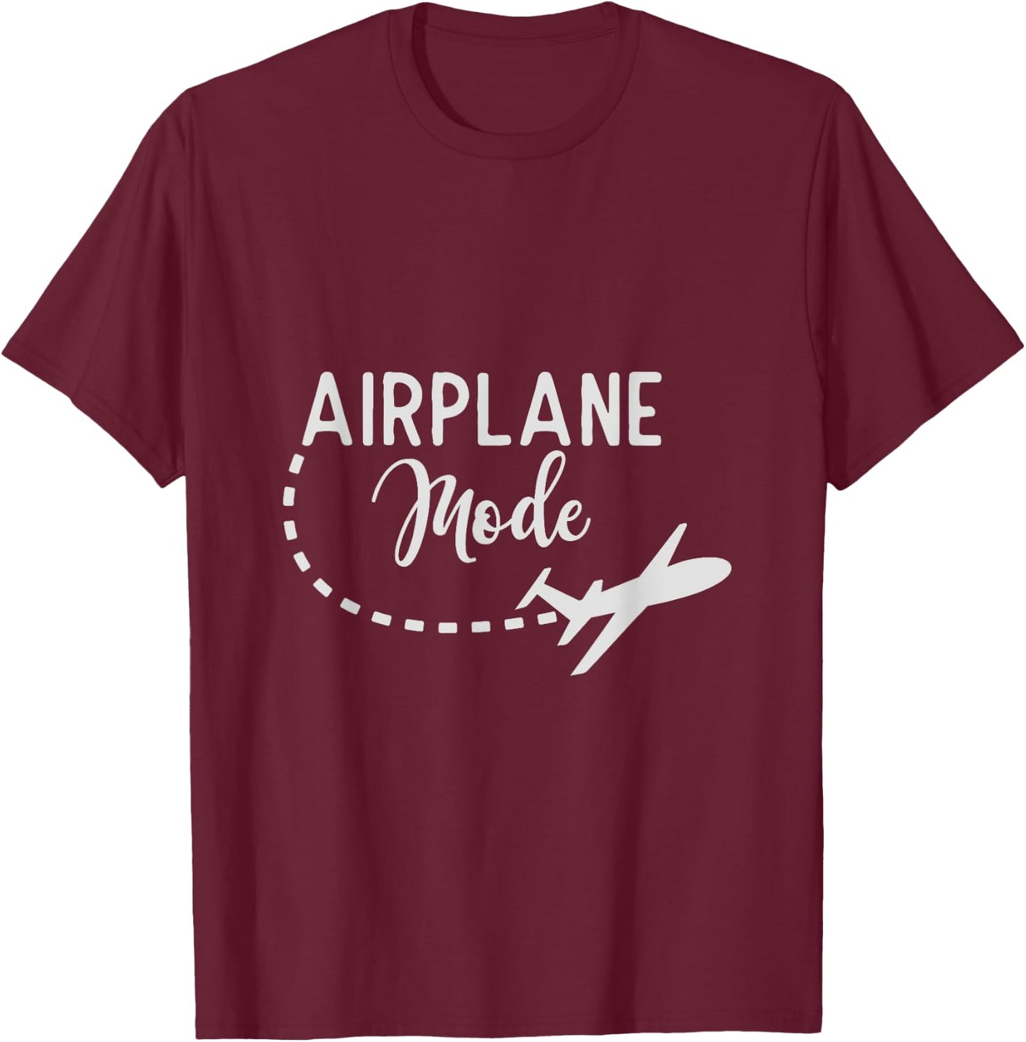 Airplane Mode funny Travel T-Shirt - T-Shirt | Maroon