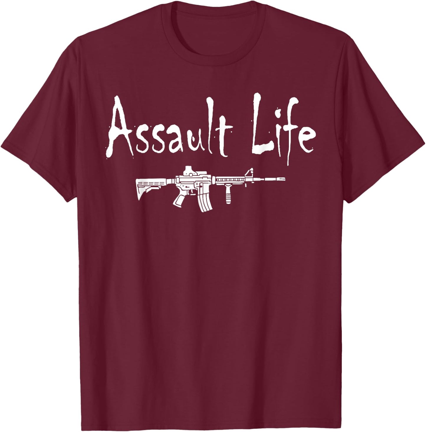 Assault Life Funny Cool Gun Shooting Range Statement Graphic T-Shirt - T-Shirt | Maroon