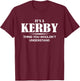 It's A KERBY Thing You Wouldn't Understand Personalized T-Shirt - T-Shirt | Maroon