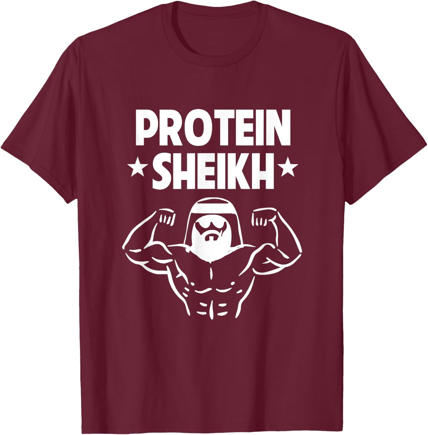 Protein Sheikh Funny Arabic Gym Fitness Lover Bodybuilding T-Shirt - T-Shirt | Maroon