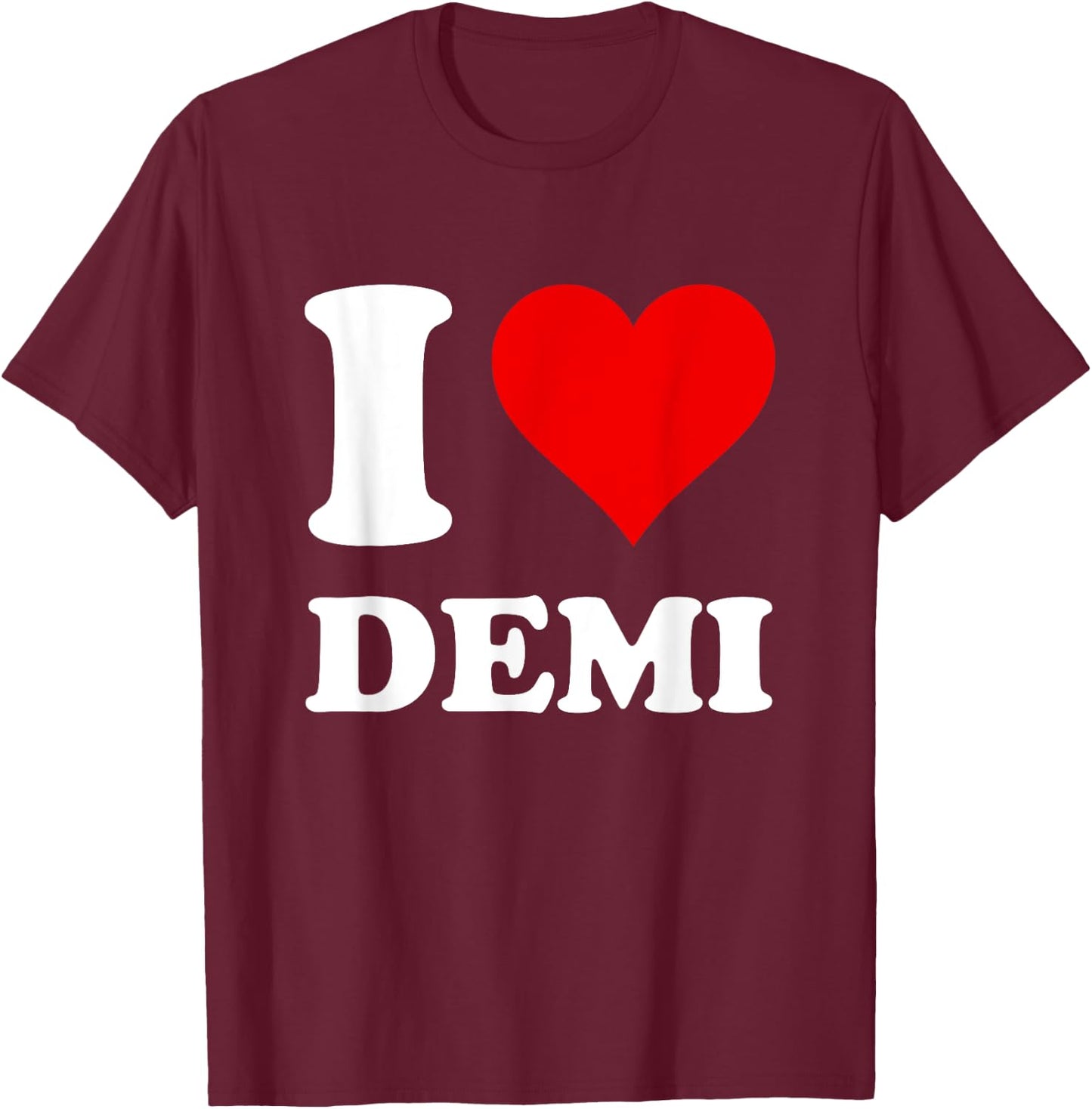 Red Heart I Love Demi T-Shirt - T-Shirt | Maroon