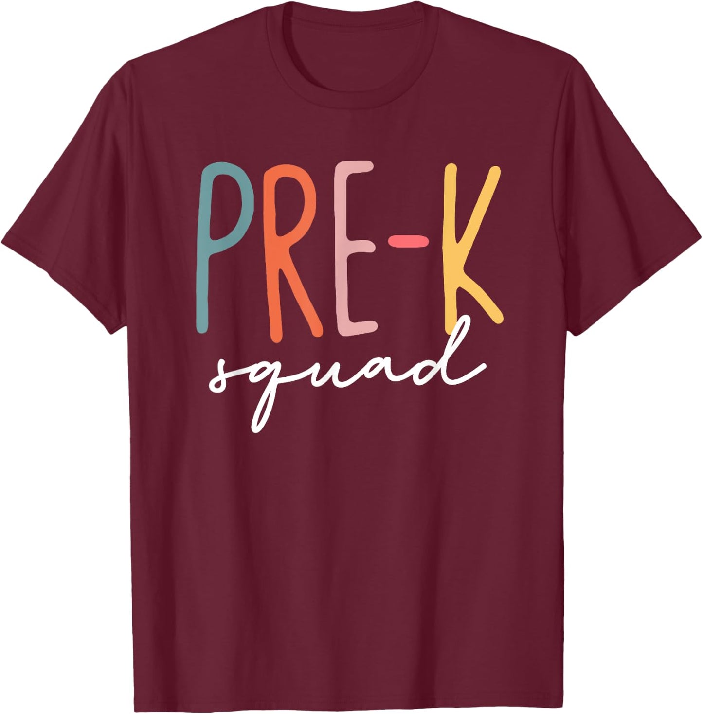 Pre-K Squad First Day Pre-K Teacher Crew Back To School Men Women Kids T-Shirt - T-Shirt | Maroon