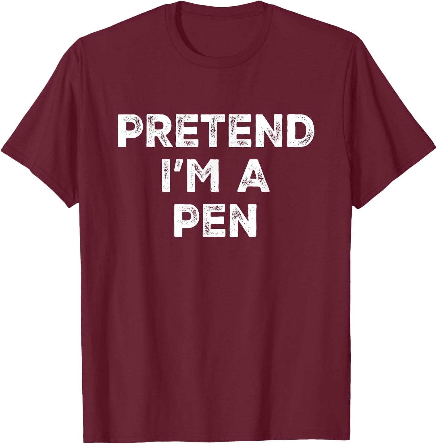 Pretend I'm A Pen Lazy Halloween Costume T-Shirt - T-Shirt | Maroon