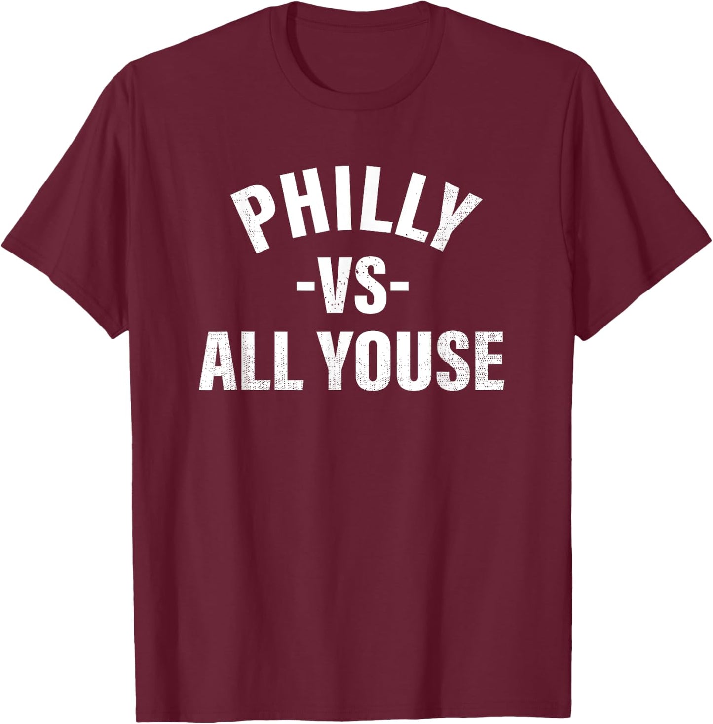 Philly vs All Youse Funny Philadelphia Slang Boys Girls T-Shirt - T-Shirt | Maroon