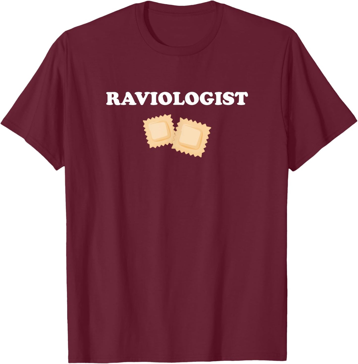 Raviologist, italian food ravioli T-Shirt - T-Shirt | Maroon