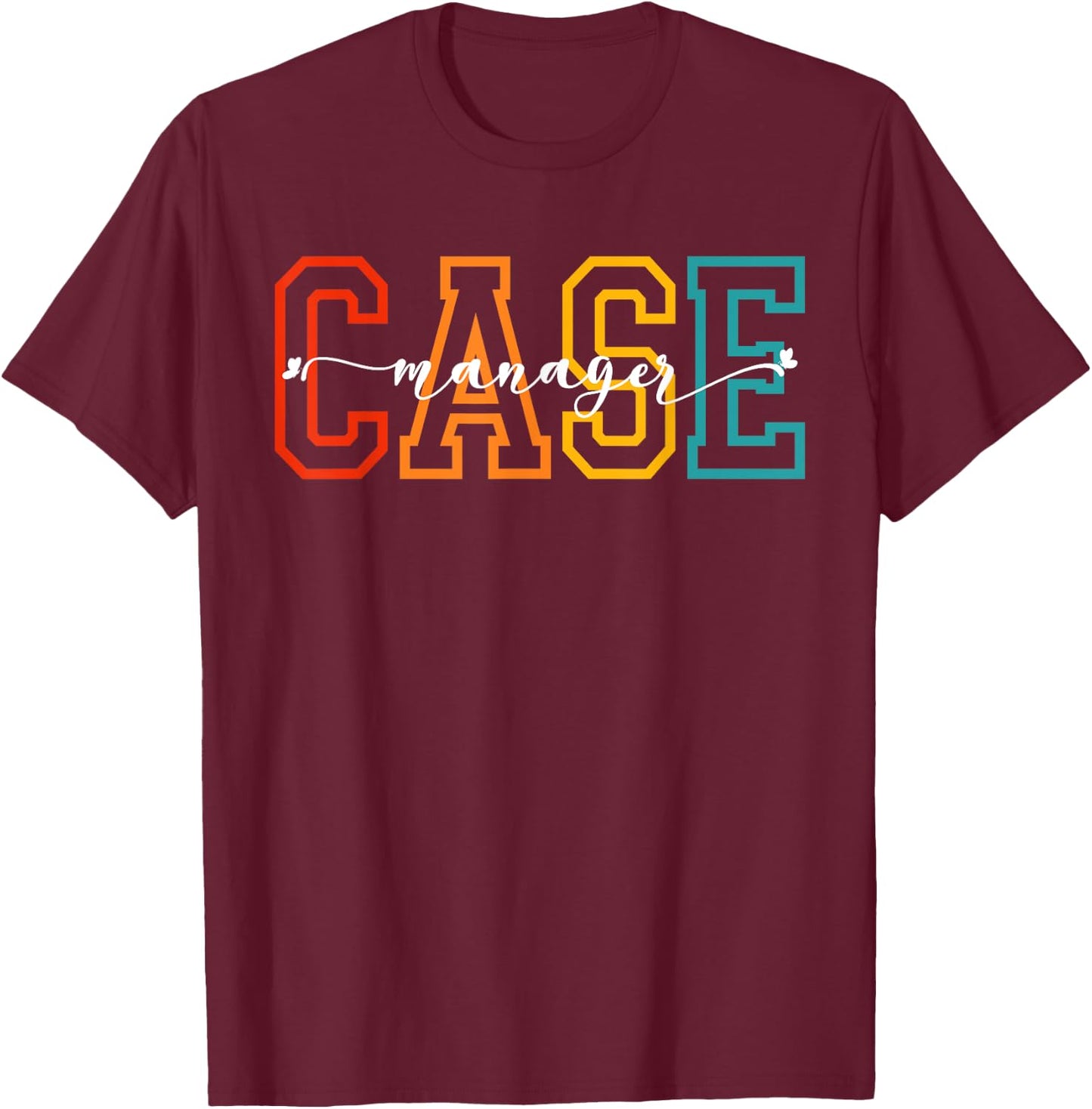 Case Management Retro Nurse Case Manager T-Shirt - T-Shirt | Maroon