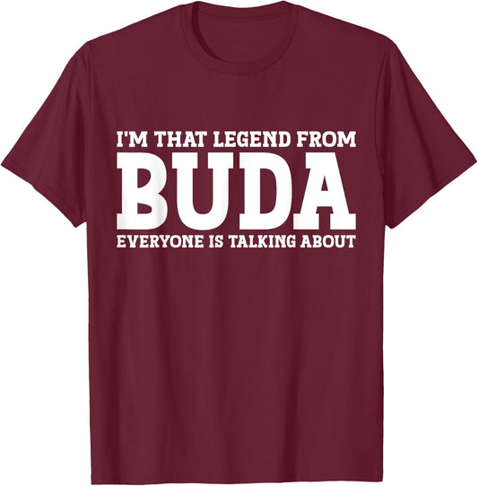 Buda Hometown TX Texas Home Roots Funny City Buda T-Shirt - T-Shirt | Maroon
