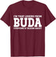 Buda Hometown TX Texas Home Roots Funny City Buda T-Shirt - T-Shirt | Maroon