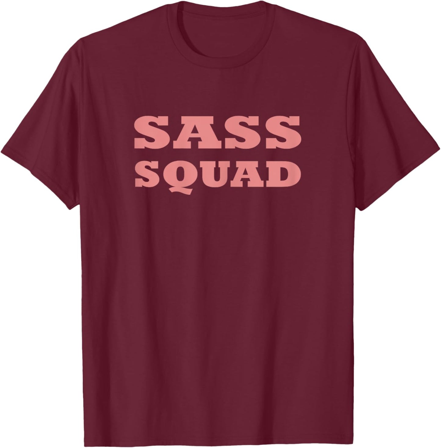 SASS SQUAD Tops Shirt Short Sleeve T-Shirt - T-Shirt | Maroon